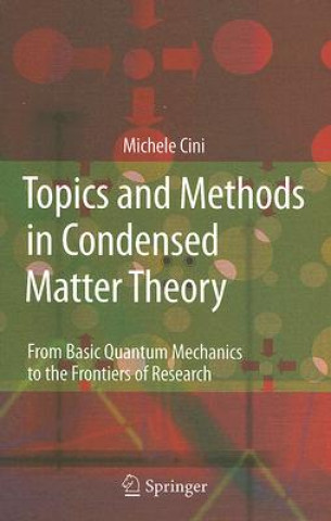 Livre Topics and Methods in Condensed Matter Theory Michele Cini