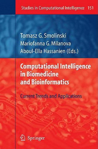 Книга Computational Intelligence in Biomedicine and Bioinformatics Tomasz G. Smolinski