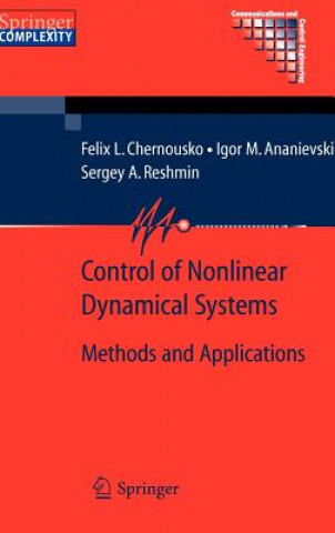 Kniha Control of Nonlinear Dynamical Systems Felix L. Chernousko