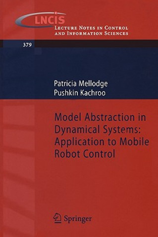 Książka Model Abstraction in Dynamical Systems: Application to Mobile Robot Control Patricia Mellodge