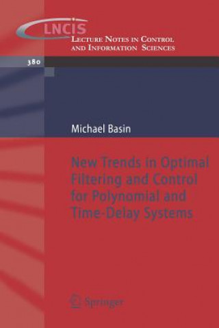 Carte New Trends in Optimal Filtering and Control for Polynomial and Time-Delay Systems Michael Basin