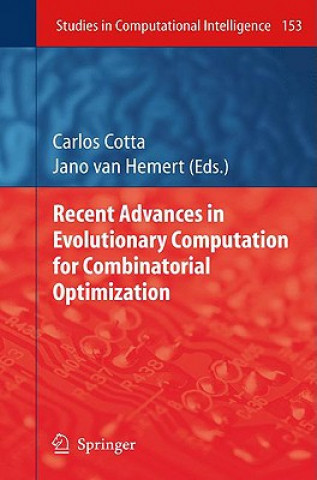 Könyv Recent Advances in Evolutionary Computation for Combinatorial Optimization Carlos Cotta
