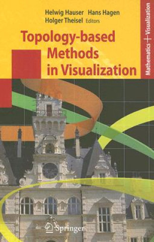 Książka Topology-based Methods in Visualization Helwig Hauser