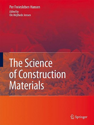 Knjiga Science of Construction Materials Per Freiesleben Hansen