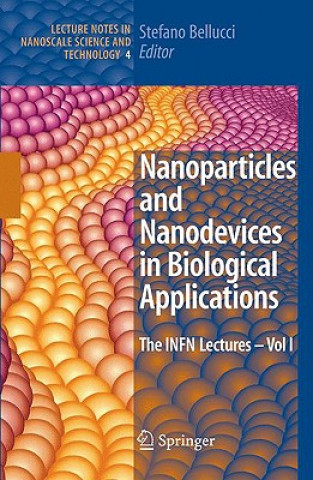 Livre Nanoparticles and Nanodevices in Biological Applications Stefano Bellucci