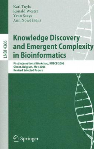 Livre Knowledge Discovery and Emergent Complexity in Bioinformatics Karl Tuyls