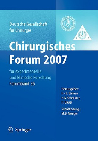 Könyv Chirurgisches Forum 2007 Fur Experimentelle Und Klinische Forschung H.-U. Steinau