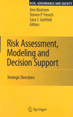 Kniha Risk Assessment, Modeling and Decision Support Ann Bostrom