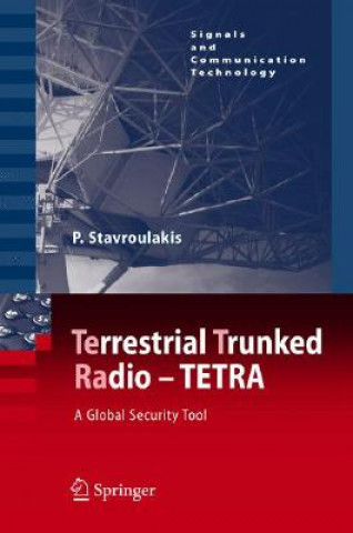 Könyv TErrestrial Trunked RAdio - TETRA Peter Stavroulakis