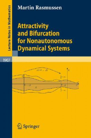 Książka Attractivity and Bifurcation for Nonautonomous Dynamical Systems Martin Rasmussen