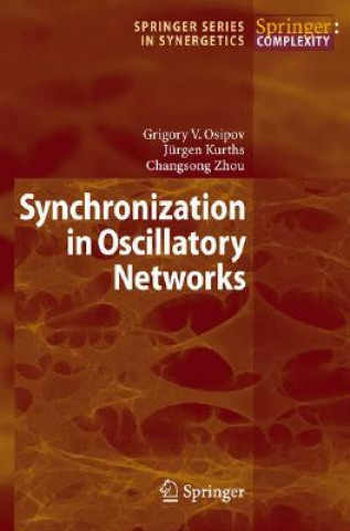 Carte Synchronization in Oscillatory Networks Grigory V. Osipov