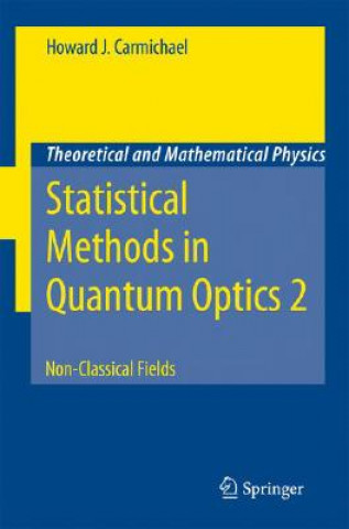 Buch Statistical Methods in Quantum Optics 2 Howard J. Carmichael