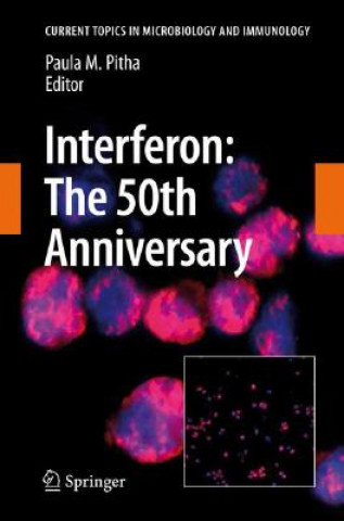 Knjiga Interferon: The 50th Anniversary Paula M. Pitha