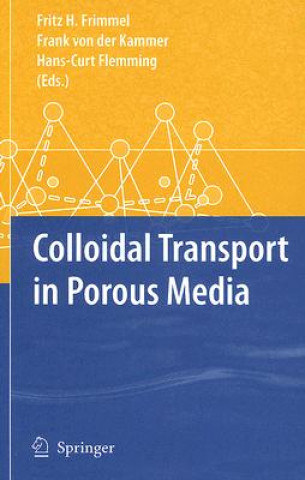 Könyv Colloidal Transport in Porous Media Fritz H. Frimmel
