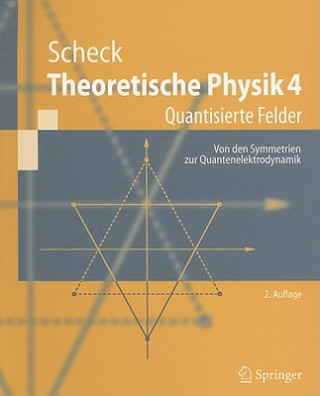 Kniha Theoretische Physik 4 Florian Scheck