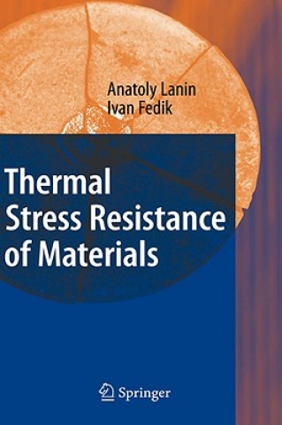 Carte Thermal Stress Resistance of Materials Anatoly Lanin