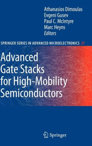 Carte Advanced Gate Stacks for High-Mobility Semiconductors Athanasios Dimoulas