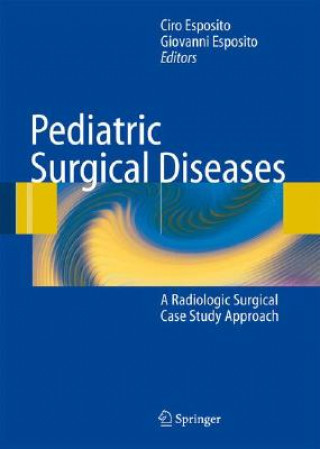 Книга Pediatric Surgical Diseases Ciro Esposito