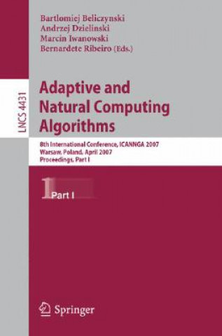 Kniha Adaptive and Natural Computing Algorithms Bartlomiej Beliczynski