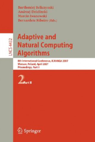 Book Adaptive and Natural Computing Algorithms Bartlomiej Beliczynski