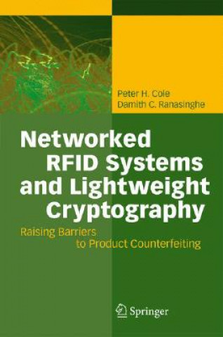 Kniha Networked RFID Systems and Lightweight Cryptography Peter H. Cole
