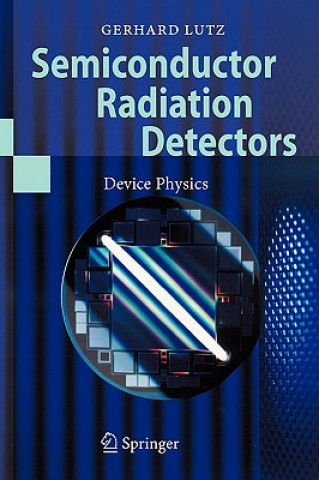 Książka Semiconductor Radiation Detectors Gerhard Lutz