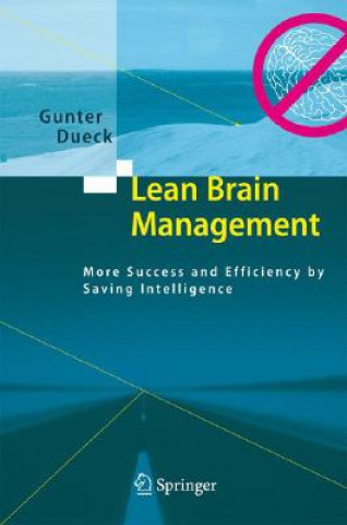 Könyv Lean Brain Management Gunter Dueck