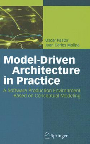 Könyv Model-Driven Architecture in Practice Oscar Pastor