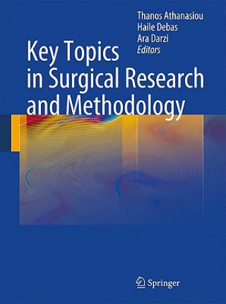 Book Key Topics in Surgical Research and Methodology Thanos Athanasiou