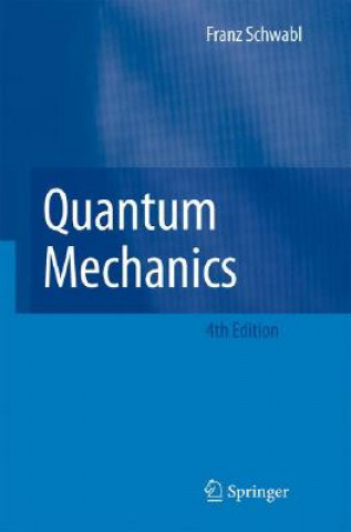 Knjiga Quantum Mechanics Franz Schwabl