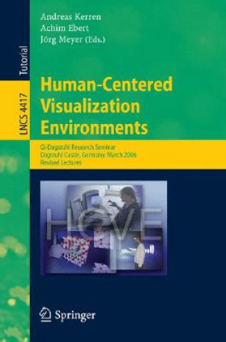 Könyv Human-Centered Visualization Environments Andreas Kerren