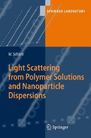 Buch Light Scattering from Polymer Solutions and Nanoparticle Dispersions Wolfgang Schärtl