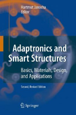 Knjiga Adaptronics and Smart Structures Hartmut Janocha