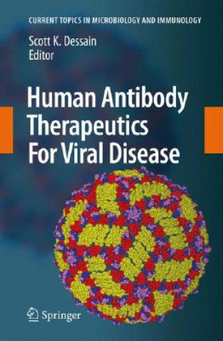 Livre Human Antibody Therapeutics For Viral Disease Scott K. Dessain