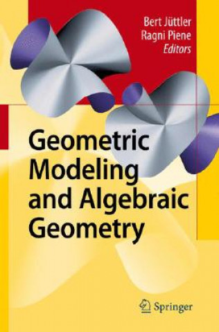 Könyv Geometric Modeling and Algebraic Geometry Bert Jüttler