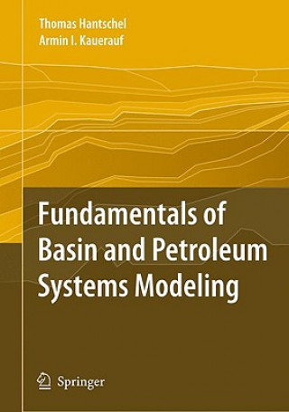 Carte Fundamentals of Basin and Petroleum Systems Modeling Thomas Hantschel