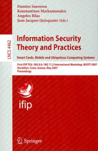 Carte Information Security Theory and Practices. Smart Cards, Mobile and Ubiquitous Computing Systems Damien Sauveron