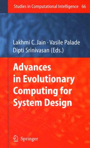 Könyv Advances in Evolutionary Computing for System Design Lakhmi C. Jain