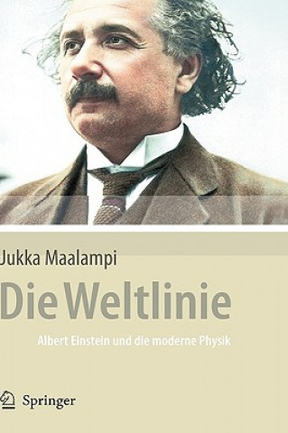 Könyv Weltlinie - Albert Einstein Und Die Moderne Physik Jukka Maalampi