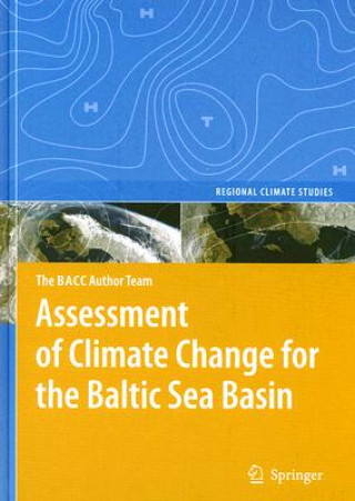 Carte Assessment of Climate Change for the Baltic Sea Basin The BACC Author Team