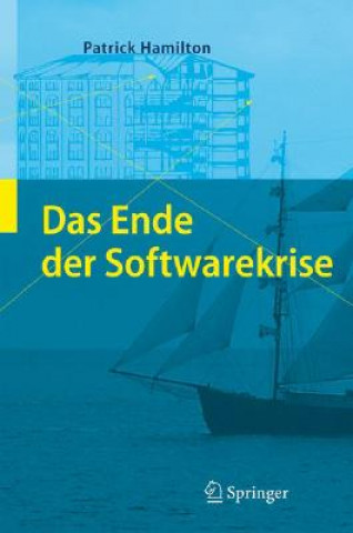 Könyv Wege Aus Der Softwarekrise Verbesserungen Bei Der Softwareentwicklung. Patrick Hamilton