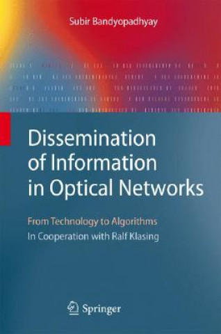 Kniha Dissemination of Information in Optical Networks: Subir Bandyopadhyay