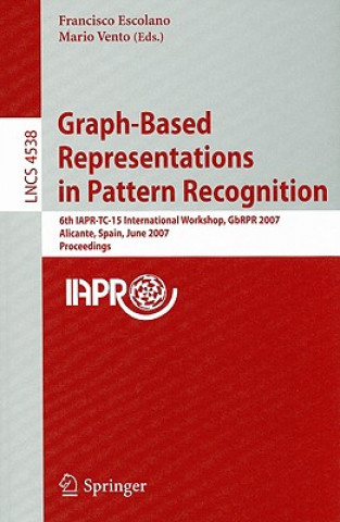 Könyv Graph-Based Representations in Pattern Recognition Francisco Escolano