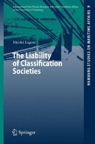 Книга Liability of Classification Societies Nicolai I. Lagoni