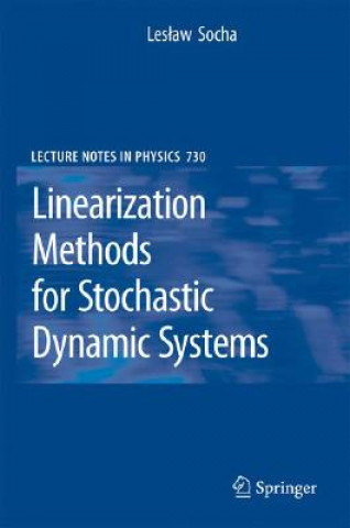 Könyv Linearization Methods for Stochastic Dynamic Systems L. Socha