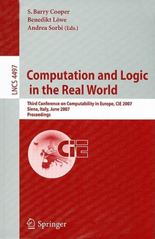 Könyv Computation and Logic in the Real World S. Barry Cooper