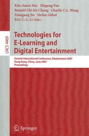 Книга Technologies for E-Learning and Digital Entertainment Kin-chuen Hui