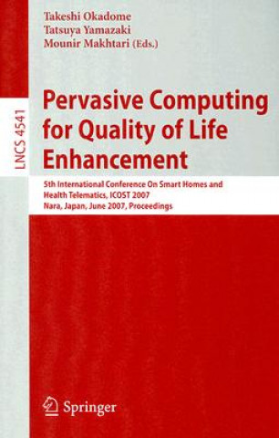 Buch Pervasive Computing for Quality of Life Enhancement Takeshi Okadome