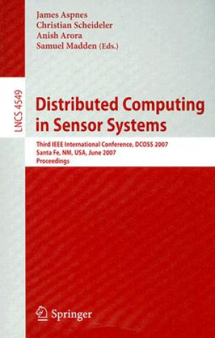 Könyv Distributed Computing in Sensor Systems James Aspnes
