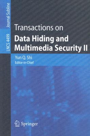 Kniha Transactions on Data Hiding and Multimedia Security II Yun Q. Shi
